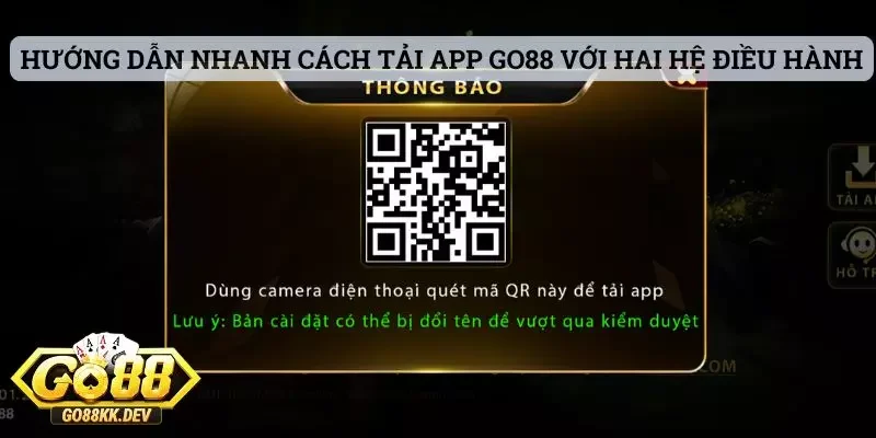 Trang Chủ Go88 - Cổng Game Đổi Thưởng Uy tín Hàng Đầu Việt Nam 20 Hướng dẫn nhanh cách tải app Go88 với cả hai hệ điều hành