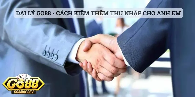 Trang Chủ Go88 - Cổng Game Đổi Thưởng Uy tín Hàng Đầu Việt Nam 22 Đại lý Go88 - Cách kiếm thêm thu nhập cho anh em