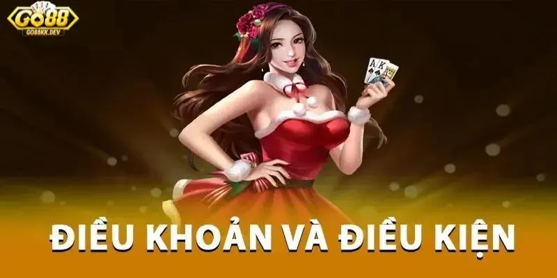 Điều khoản Go88 với những quy định quan trọng khi cá cược