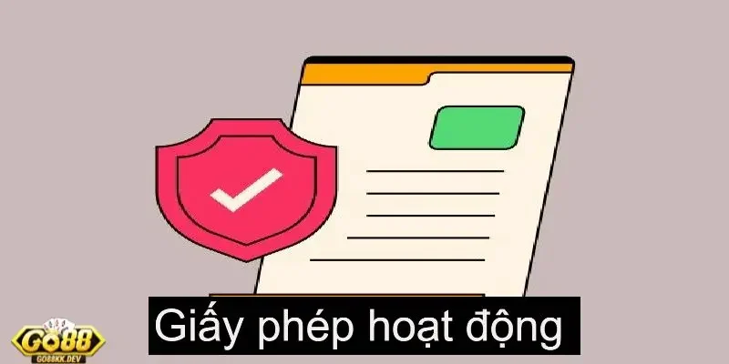 giấy phép Go88 Lý do giấy phép Go88 được cấp bởi các cơ quan uy tín