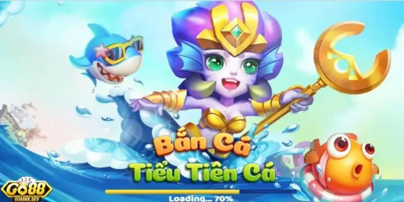 kỹ năng chơi bắn cá Tiên Cá Go88 Giới thiệu bắn cá Tiên